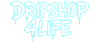 DRIPSHOP4LIFE